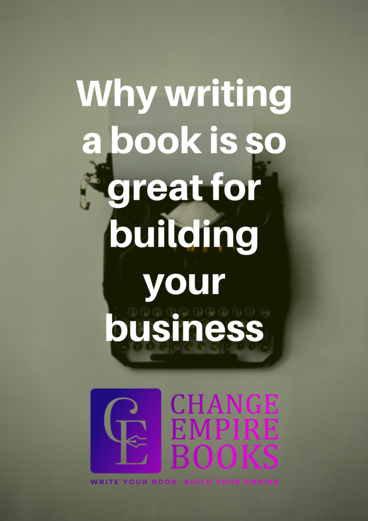 Why writing a book is so great for building your business?